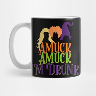 Amuck Amuck I'm Drunk Mug